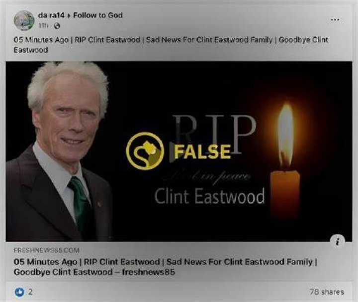 Clint Eastwood death hoax Why the keeps saying celebrities